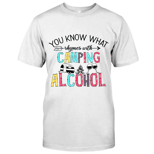 You Know What Rhymes With Camping - T-shirt and Hoodie 112021