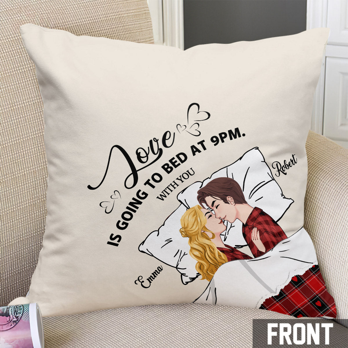 Love Is Go To Bed At 9PM With You - gift for husband - Personalized Throw Pillow