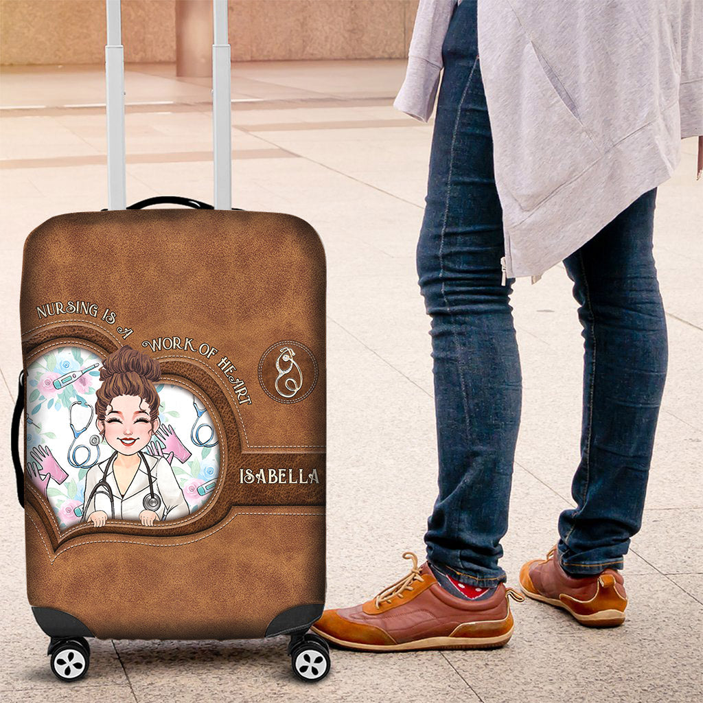 Nursing Is A Work Of Heart - Personalized Nurse Luggage Cover