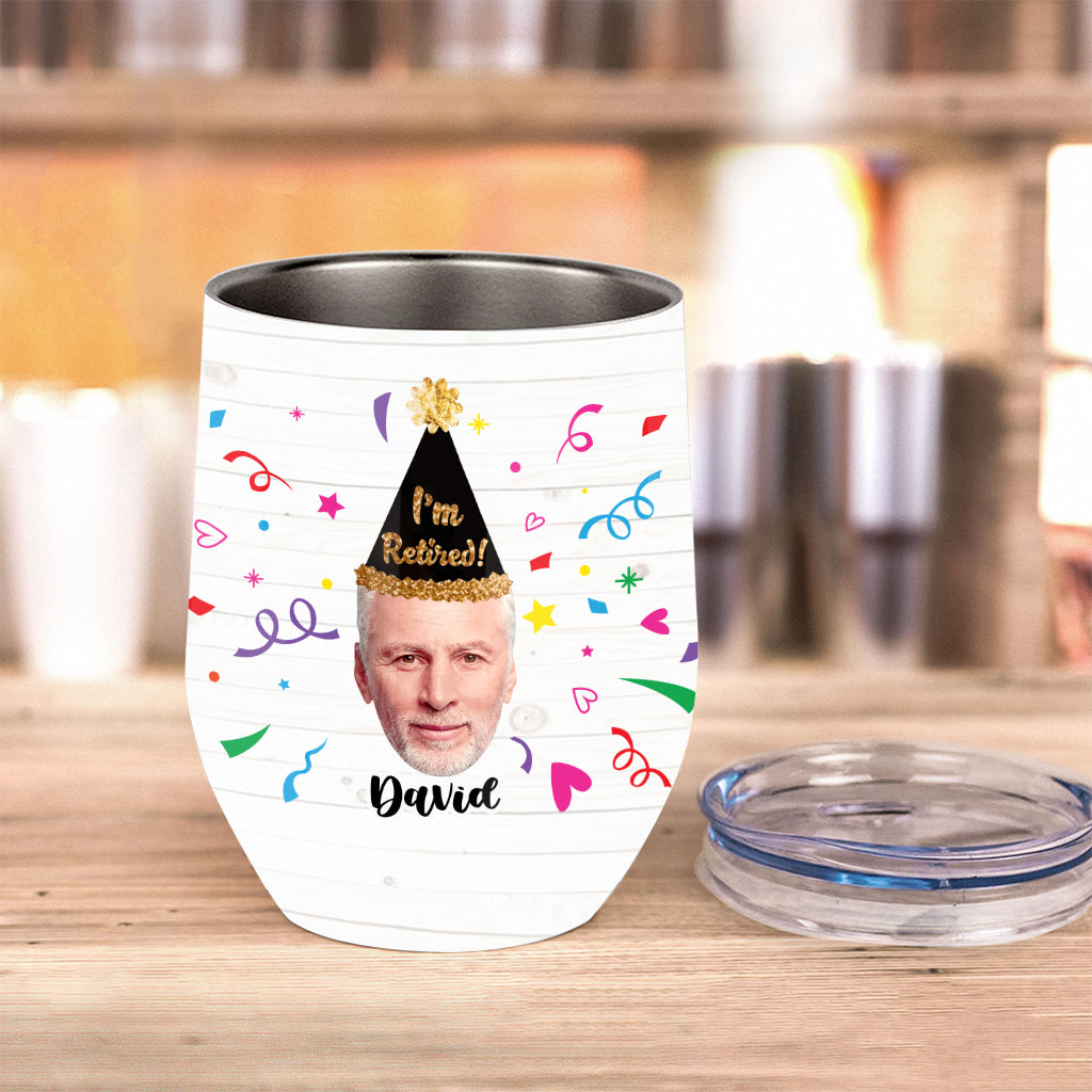 Not My Problem! - Personalized Retired Wine Tumbler