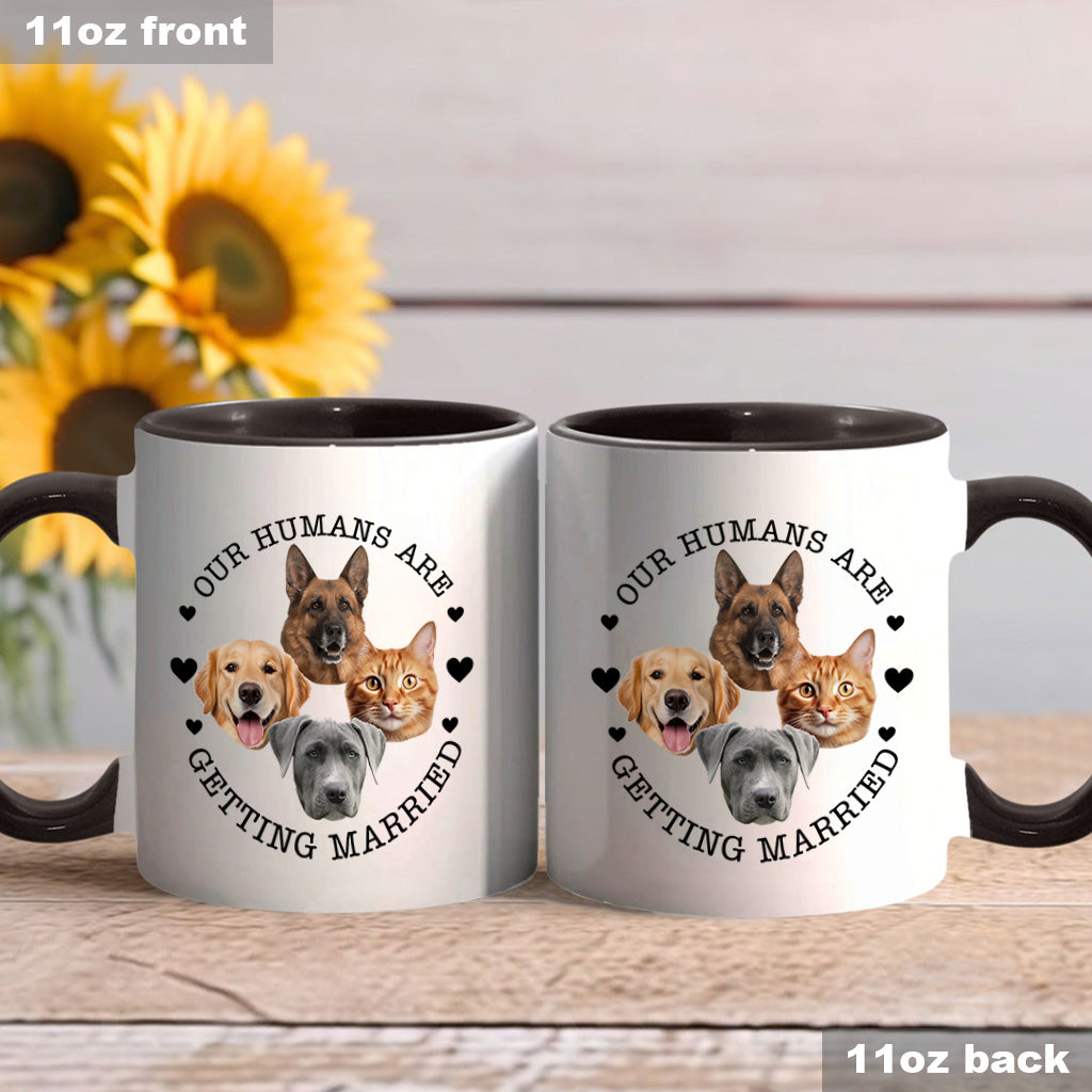 My Humans Are Getting Married Dog Cat - wedding gift for dog lover, cat lover - Personalized Accent Mug
