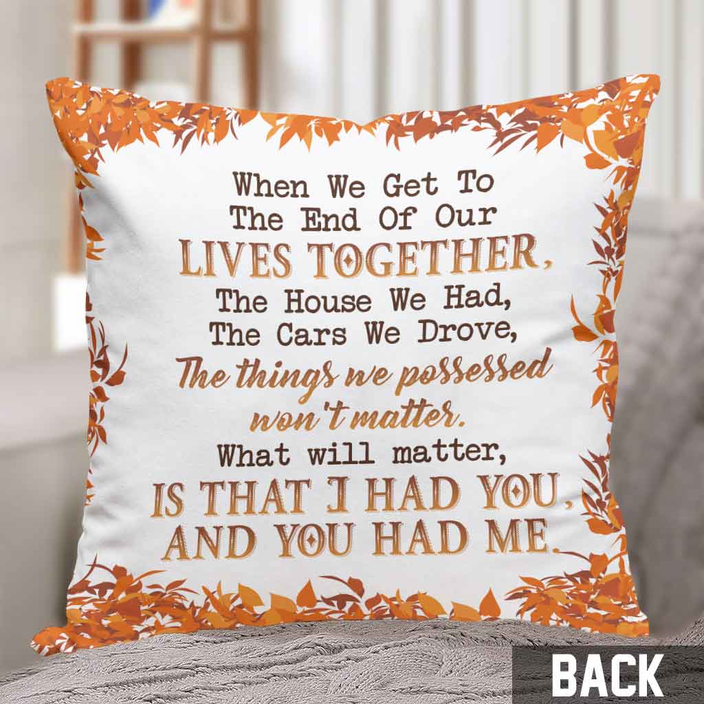 When We Get To The End - Personalized Couple Throw Pillow