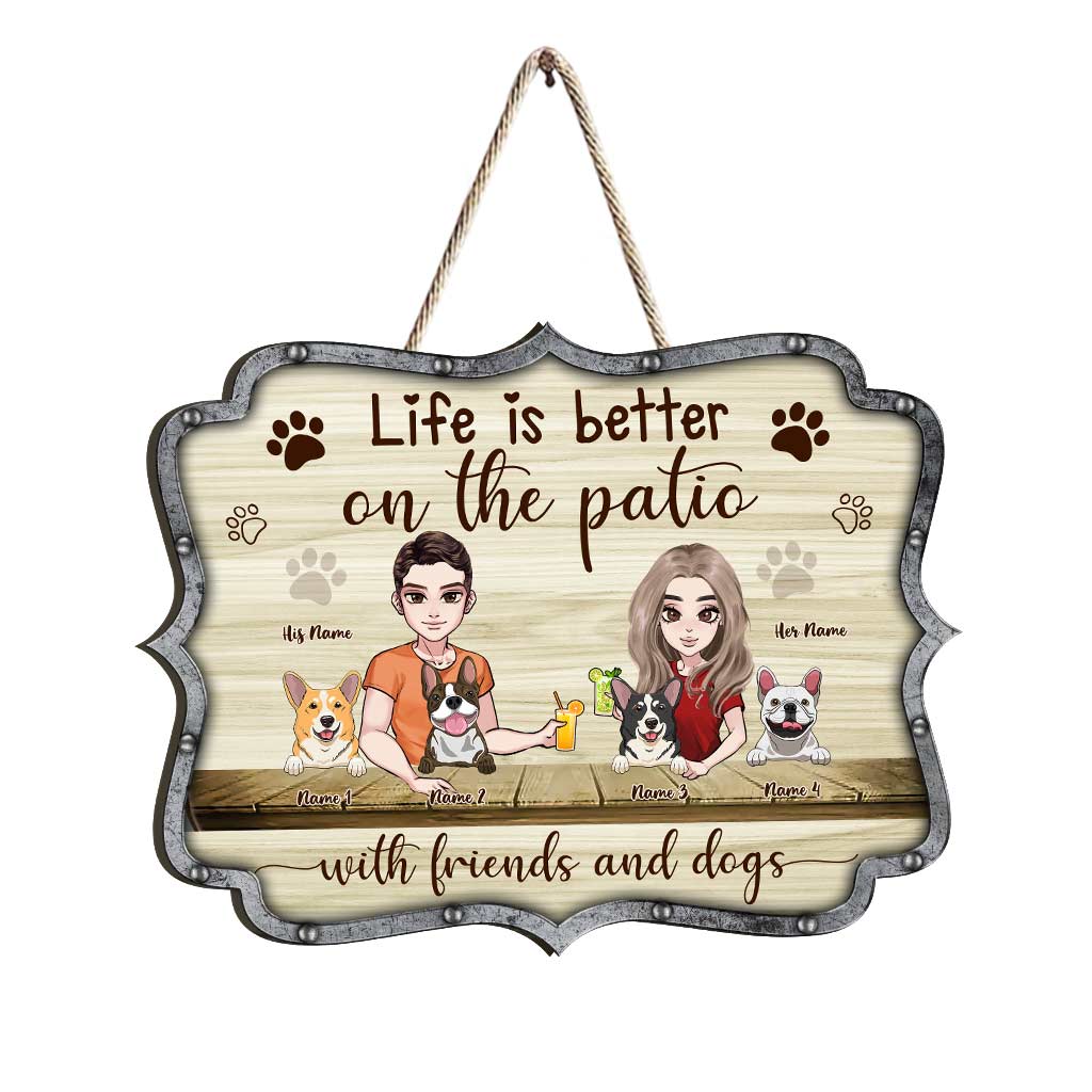 Life Is Better - Personalized Dog Wood Sign