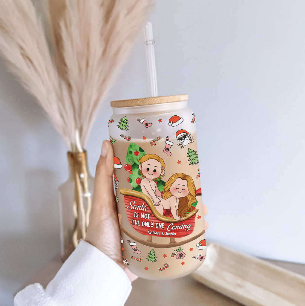 Santa Is Not The Only One Coming - Personalized Couple Can Glass