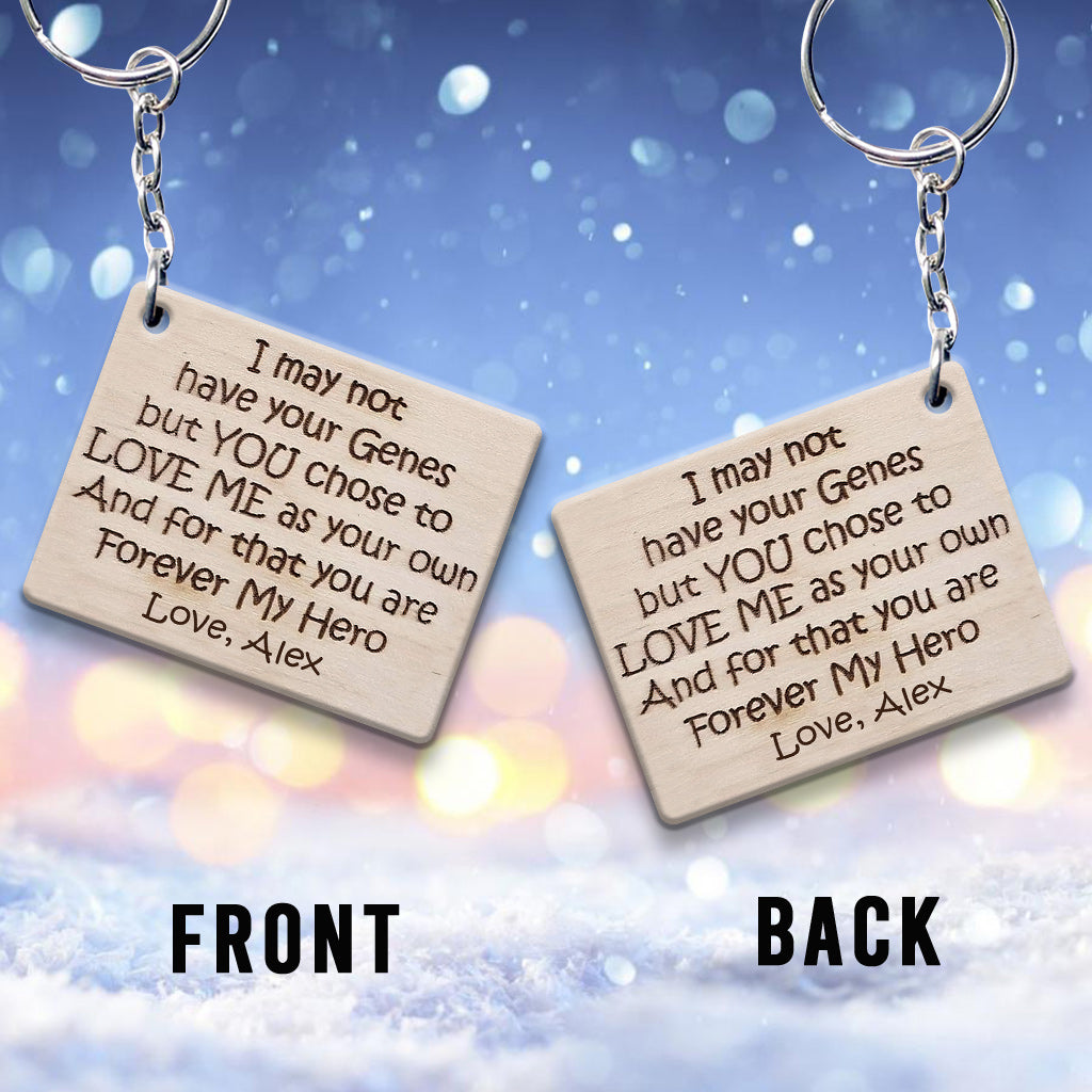 I May Not Have Your Genes - Gift for step dad - Personalized Keychain