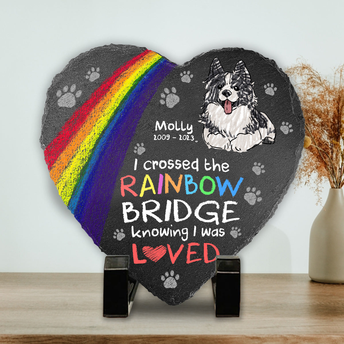 J'ai traversé l'arc-en-ciel - Cadeau pour les personnes qui ont perdu leur chien ou leur chat - Pierre personnalisée en forme de cœur