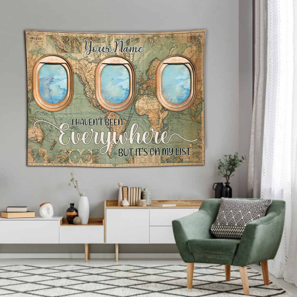 I Haven't Been Everywhere But It's On My List - Personalized Travelling Wall Tapestry
