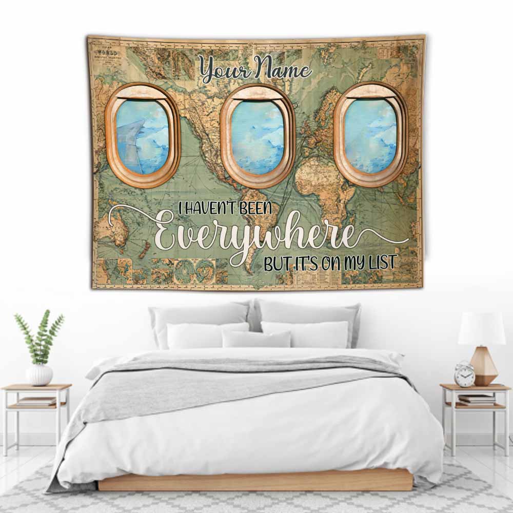 I Haven't Been Everywhere But It's On My List - Personalized Travelling Wall Tapestry