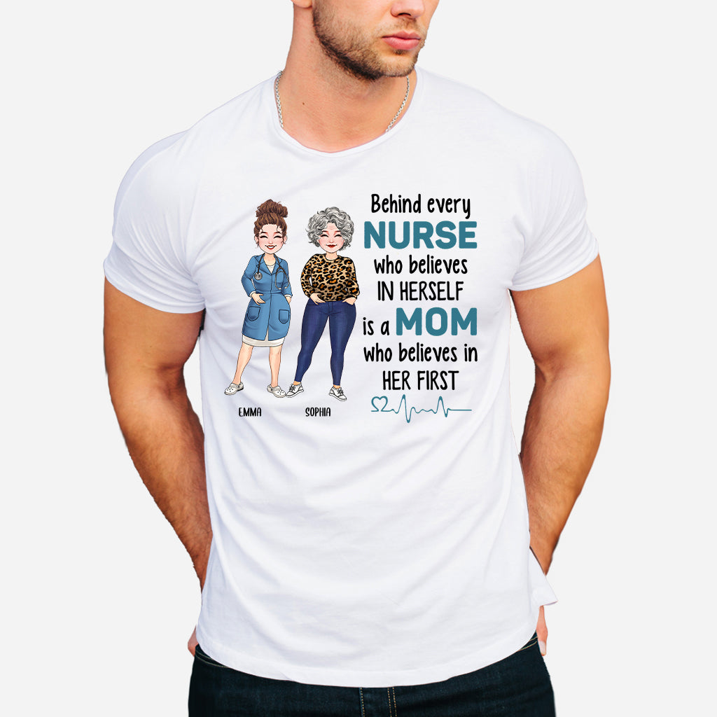 Behind Every Nurse Who Believes In Herself - Personalized Nurse T-shirt & Hoodie