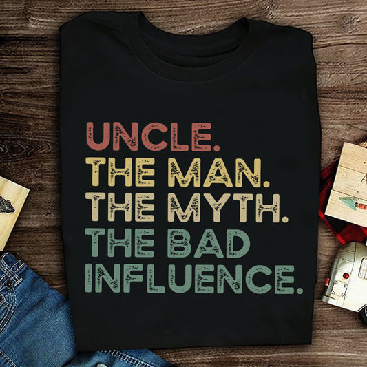 Uncle The Man The Myth - Uncle T-shirt And Hoodie