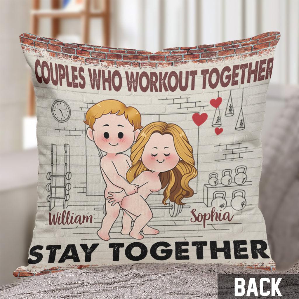 Work Out Together Stay Together - Personalized Couple Throw Pillow