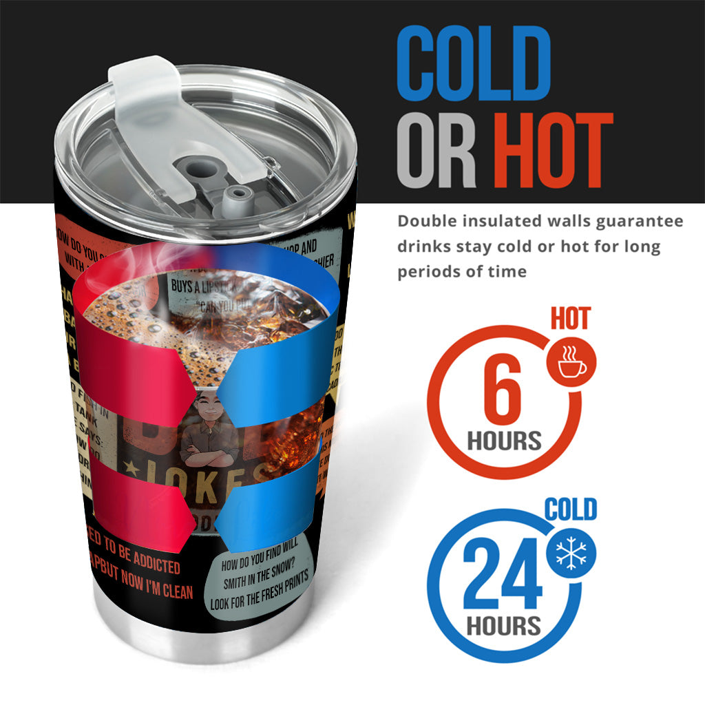 I Tell Dad Jokes - Personalized Father's Day Father Tumbler