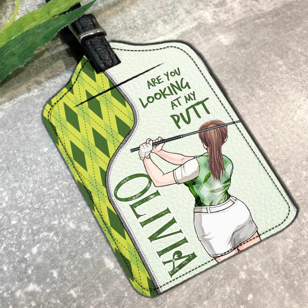 Are You Looking At My Putt - Personalized Golf Leather Luggage Tag