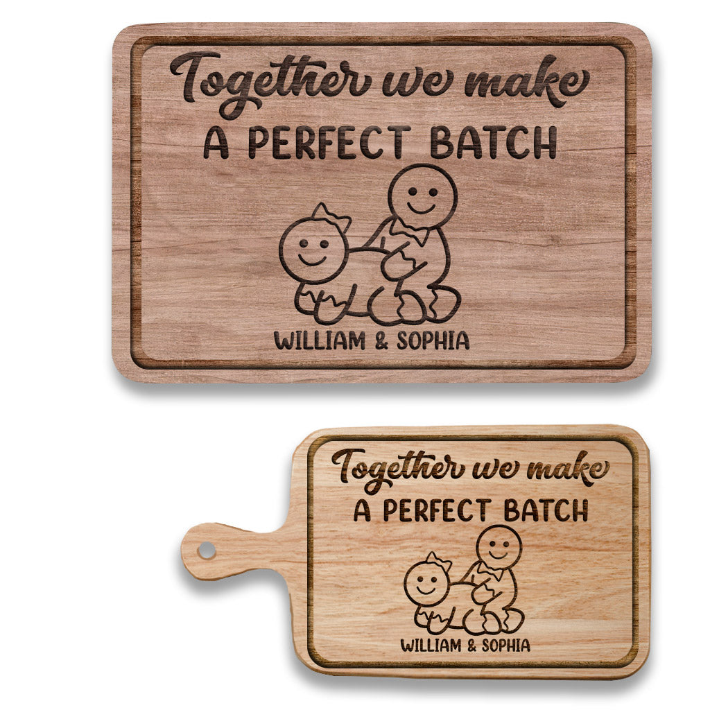 Couple Together We Make A Perfect Batch - Personalized Couple Cutting Board
