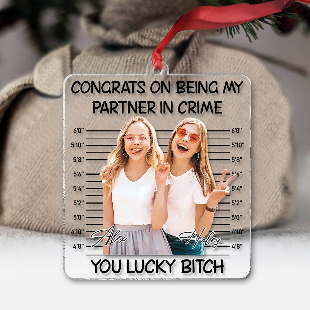 Congrats On Being My Partner In Crime - Gift for friend - Personalized Transparent Ornament