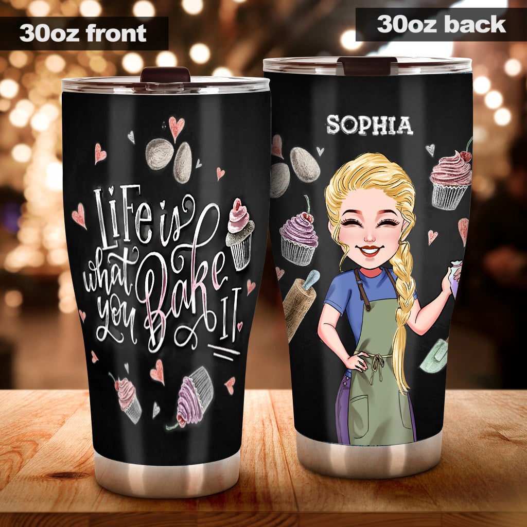 Life Is What You Bake It - Personalized Baking Tumbler