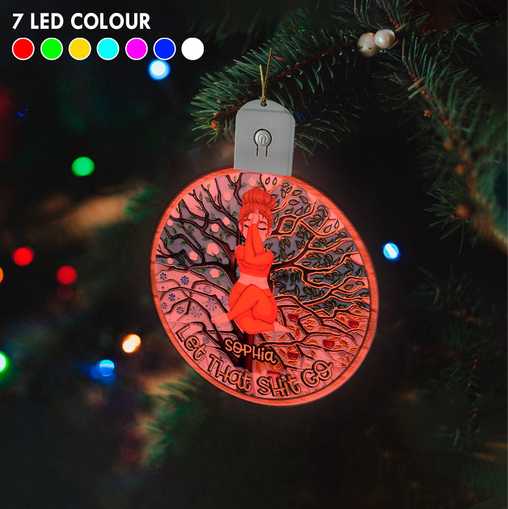 Let That Shit Go - Personalized Yoga Led Acrylic Ornament