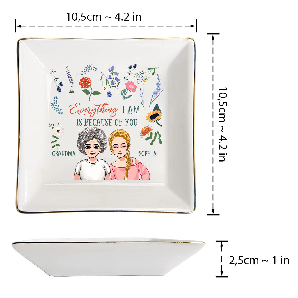 Everything I Am - Gift for mom, grandma, daughter, son, granddaughter, grandson - Personalized Jewelry Dish