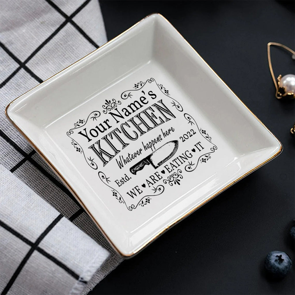 Whatever Happens Here We're Eating It - Personalized Cooking Jewelry Dish