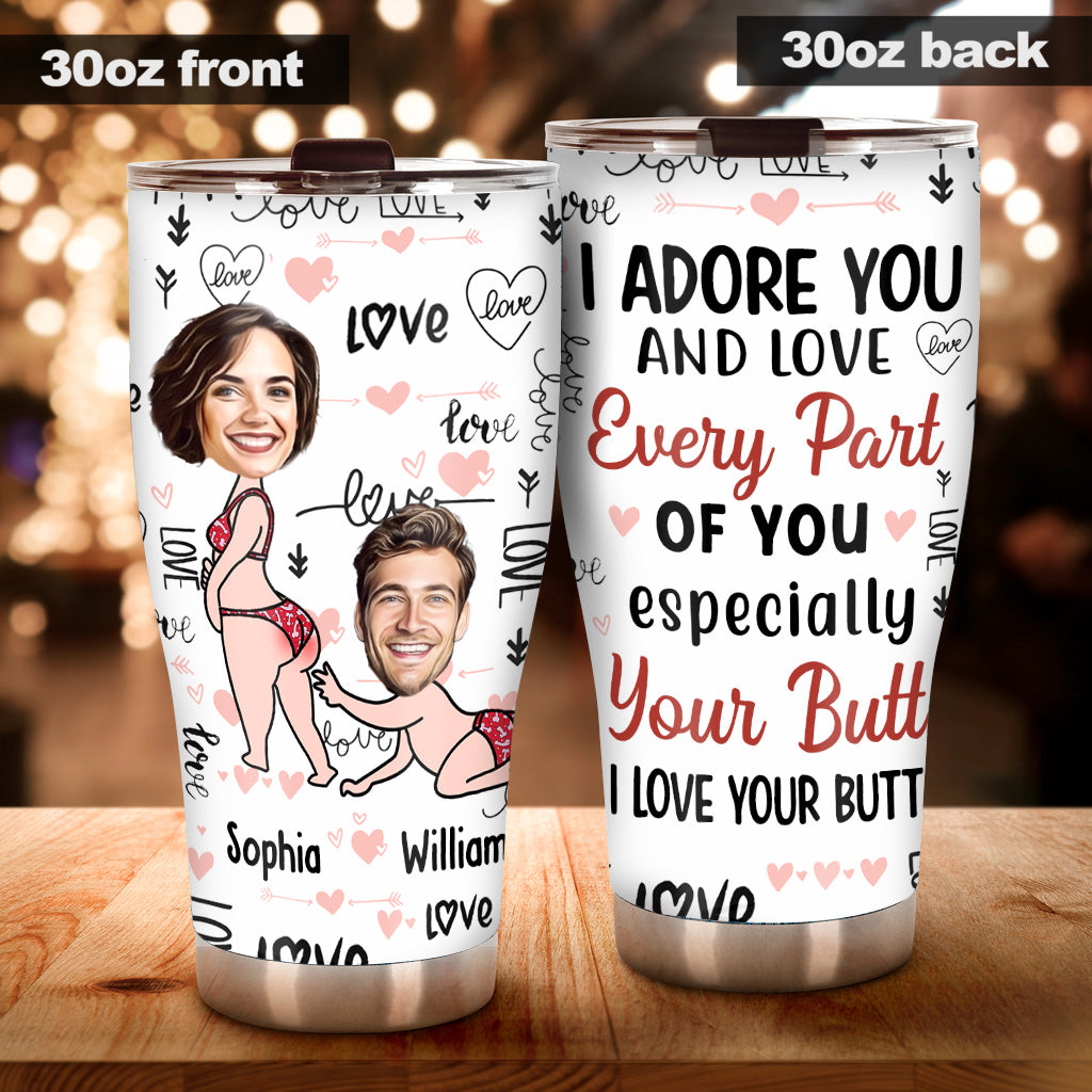 I Adore You And Love Every Part Of You Custom Face Upload Image - Personalized Couple Tumbler