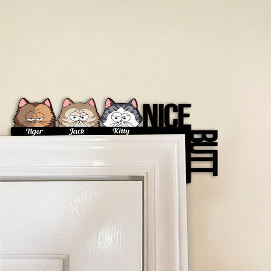 Nice Butt - Personalized Cat Door Frame Decoration