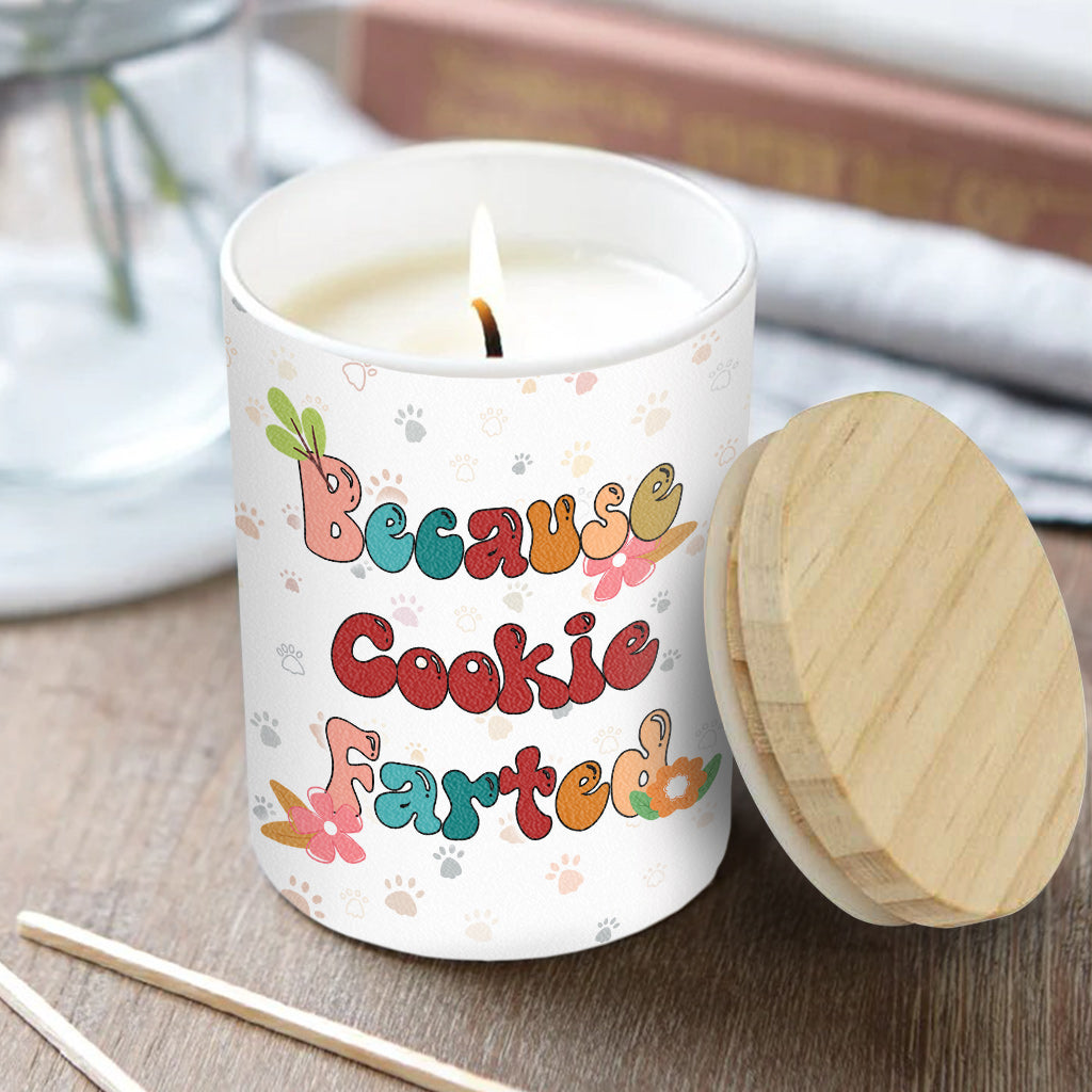 Because The Kitty Farted - Personalized Cat Candle With Wooden Lid