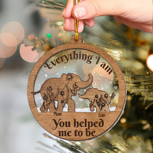 Everything I Am, You Helped Me To Be - Personalized Mother Layers Mix Ornament