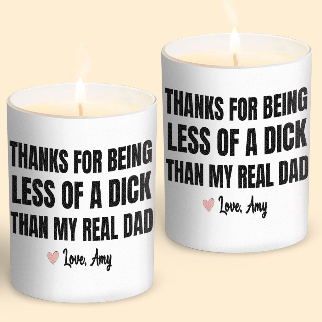 Thanks For Being Less Of A D Than My Read Dad - Personalized Step Dad Candle With Wooden Lid