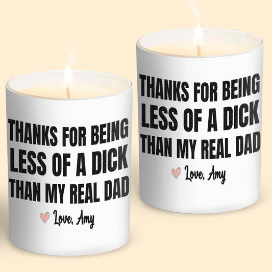 Thanks For Being Less Of A D Than My Read Dad - Personalized Step Dad Candle With Wooden Lid