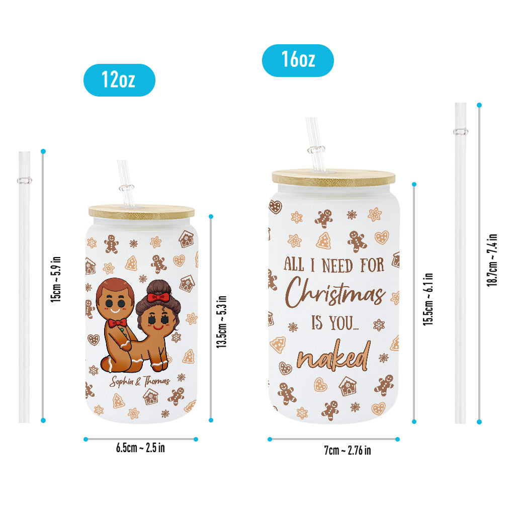 All I Need For Christmas - Personalized Couple Can Glass