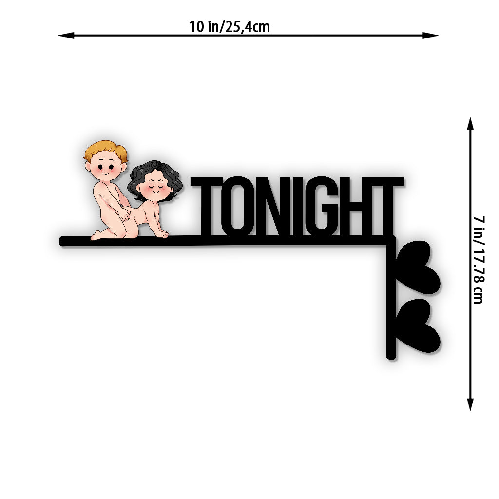Tonight Not Tonight - Personalized Couple Door Frame Decoration