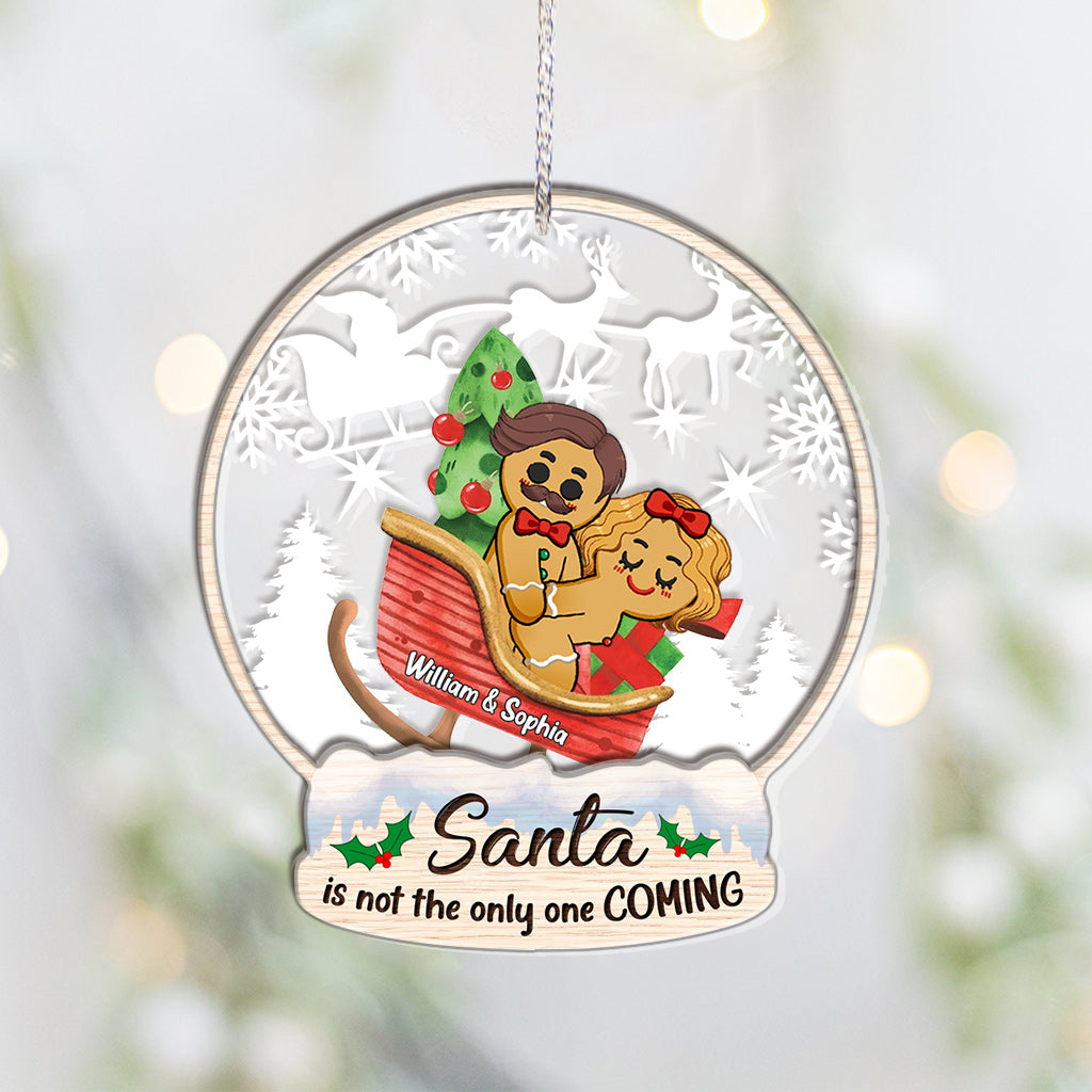 Santa Is Not The Only One Coming - Personalized Couple Layers Mix Ornament