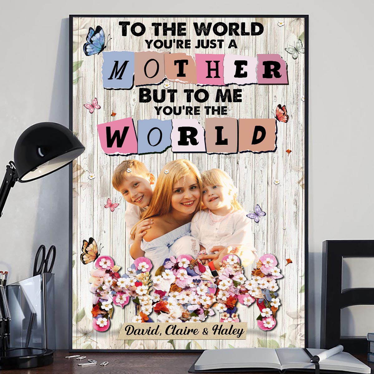 You’re The World - Personalized Mother Canvas And Poster