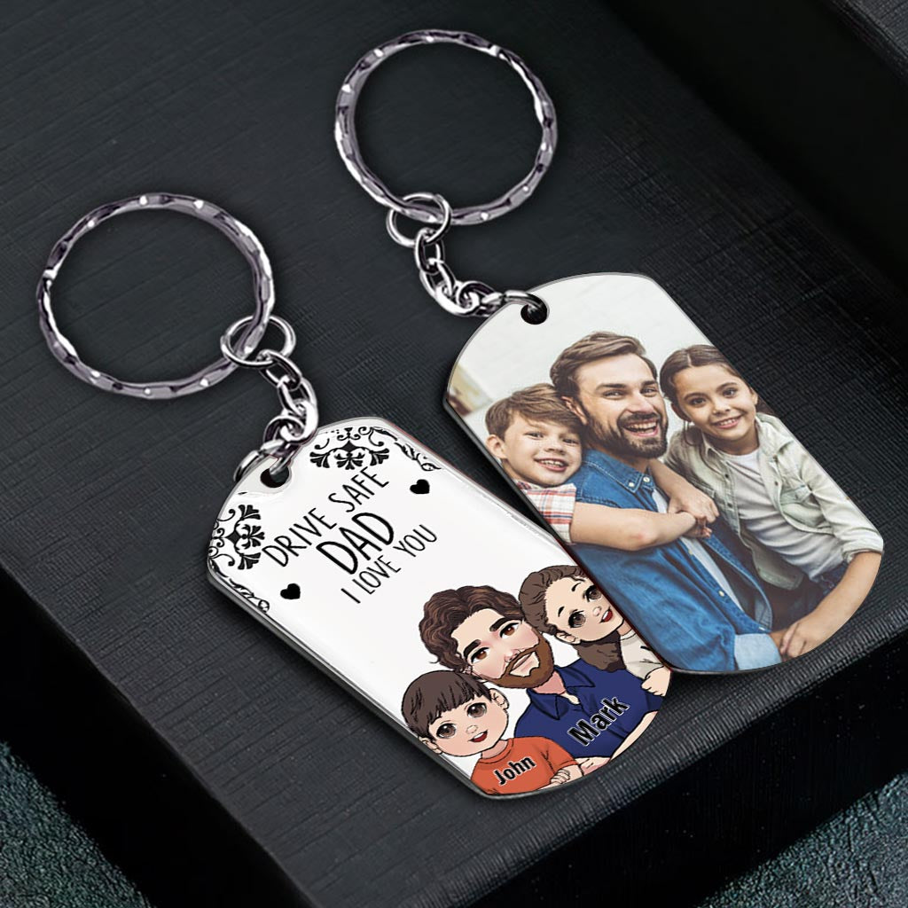 Drive Safe - Gift for grandpa, dad, uncle, brother - Personalized Stainless Steel Keychain