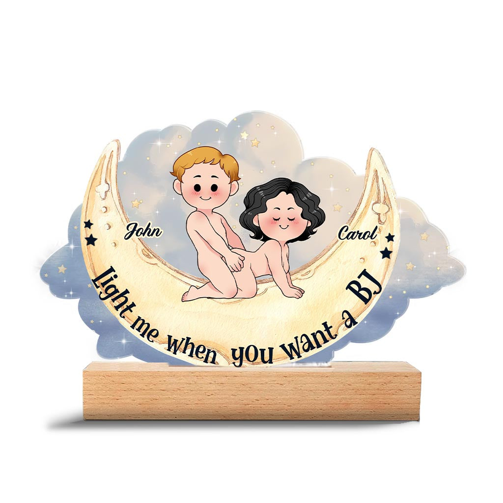 Light Me When You Want A BJ - Personalized Couple Shaped Plaque Light Base