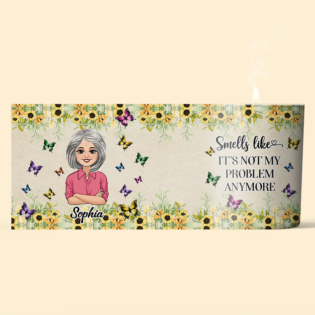Smells Like Not My Problem! - Personalized Retired Candle With Wooden Lid