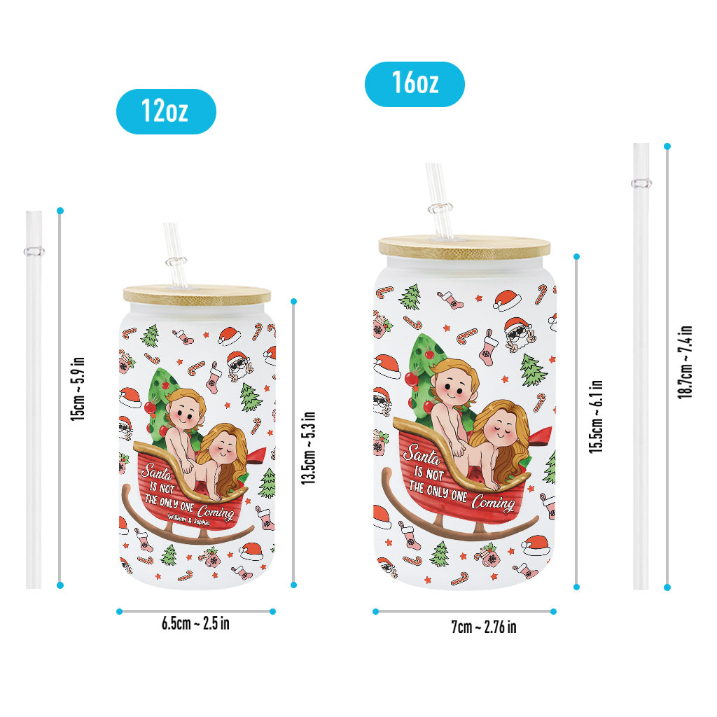Santa Is Not The Only One Coming - Personalized Couple Can Glass