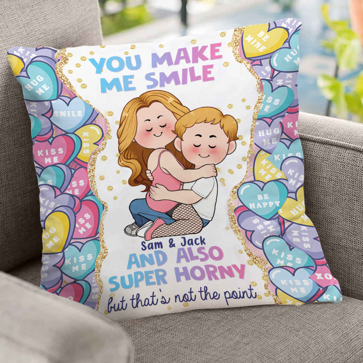 You Make Me Smile And Also Super Horny - Personalized Couple Throw Pillow