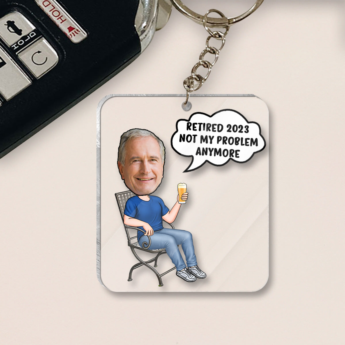 Not My Problem Anymore - Personalized Retired Keychain