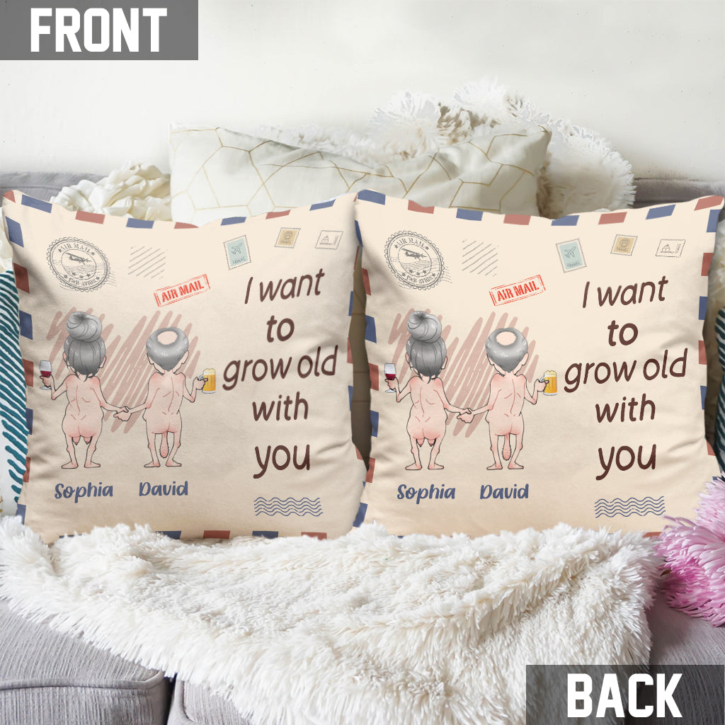 I Want To Grow Old With You - Personalized Couple Throw Pillow