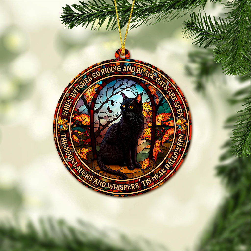 When Witches Go Riding And Black Cats Are Seen Witch - Witch Ornament