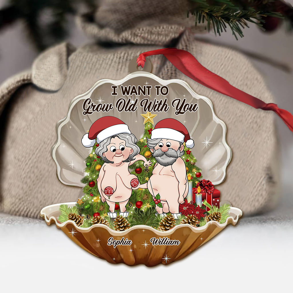 I Want To Grow Old With You - Personalized Couple Ornament