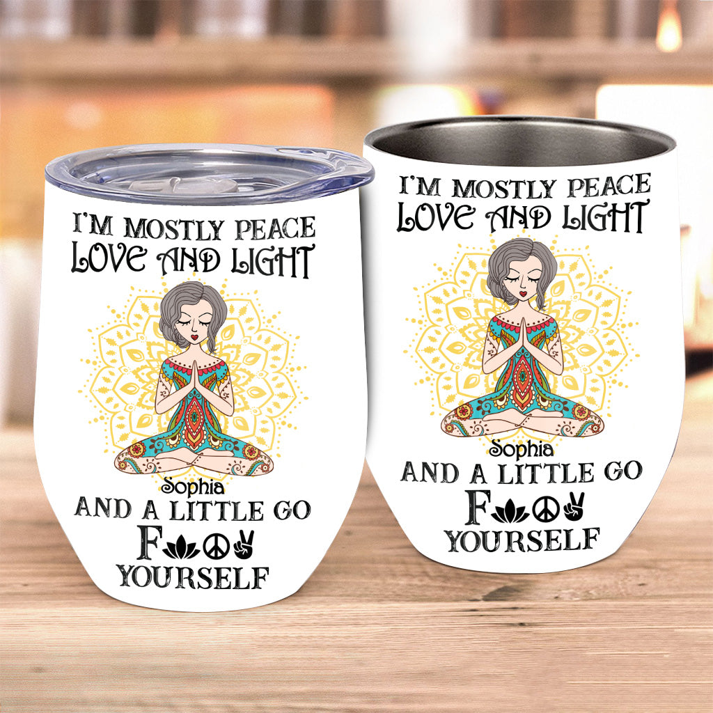 I’m Mostly Peace Love And Light - Personalized Yoga Wine Tumbler