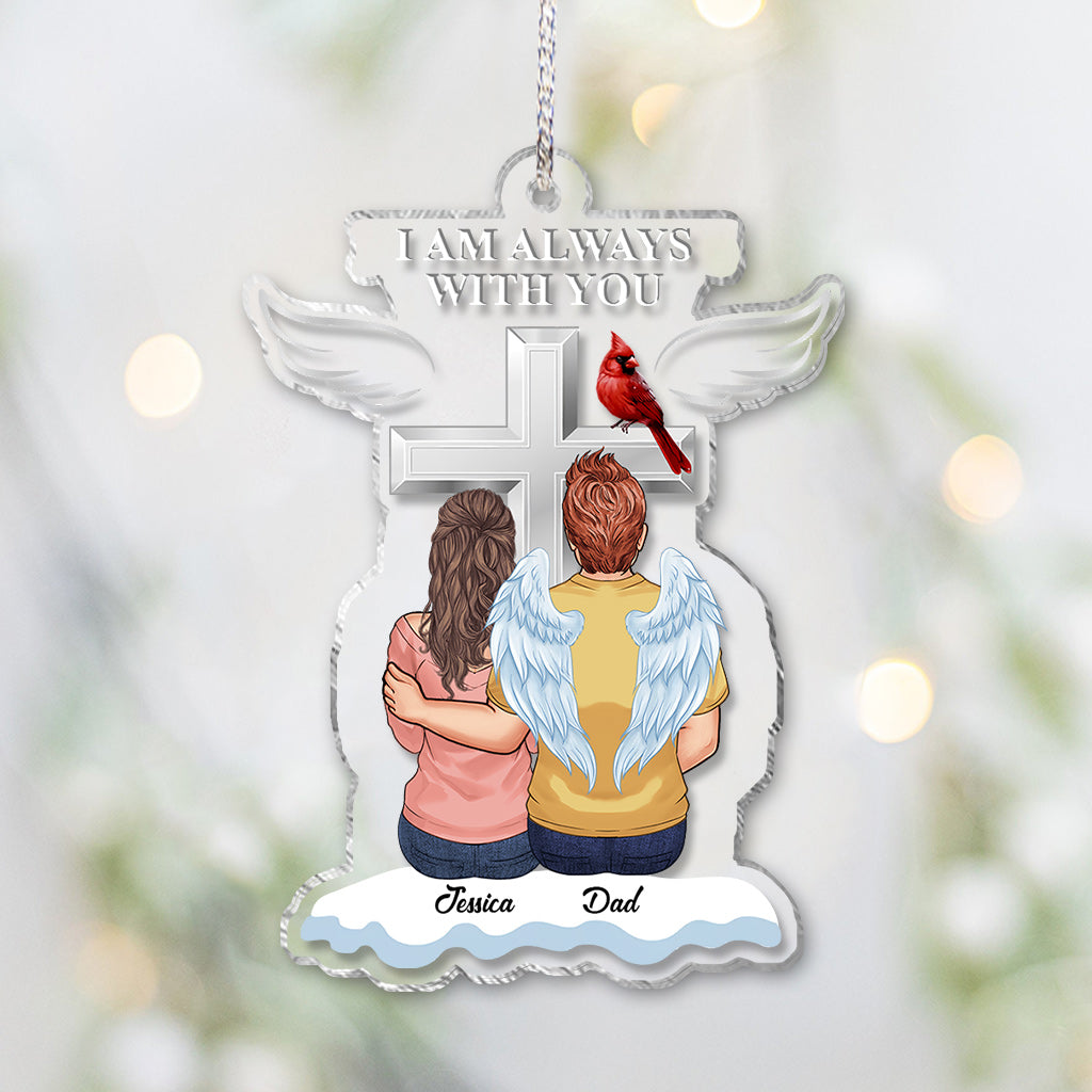 I'm Always With You - Personalized Memorial Transparent Ornament