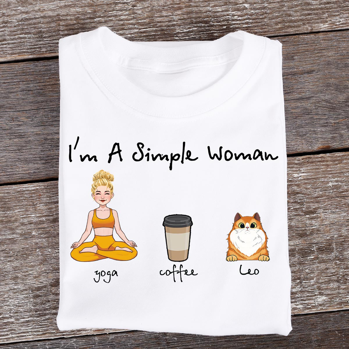 Ich bin eine einfache Frau – Personalisiertes Yoga-T-Shirt und Hoodie