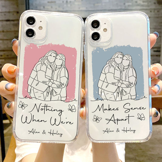Nothing Makes Sense When We're Apart - Personalized Bestie Clear Phone Case