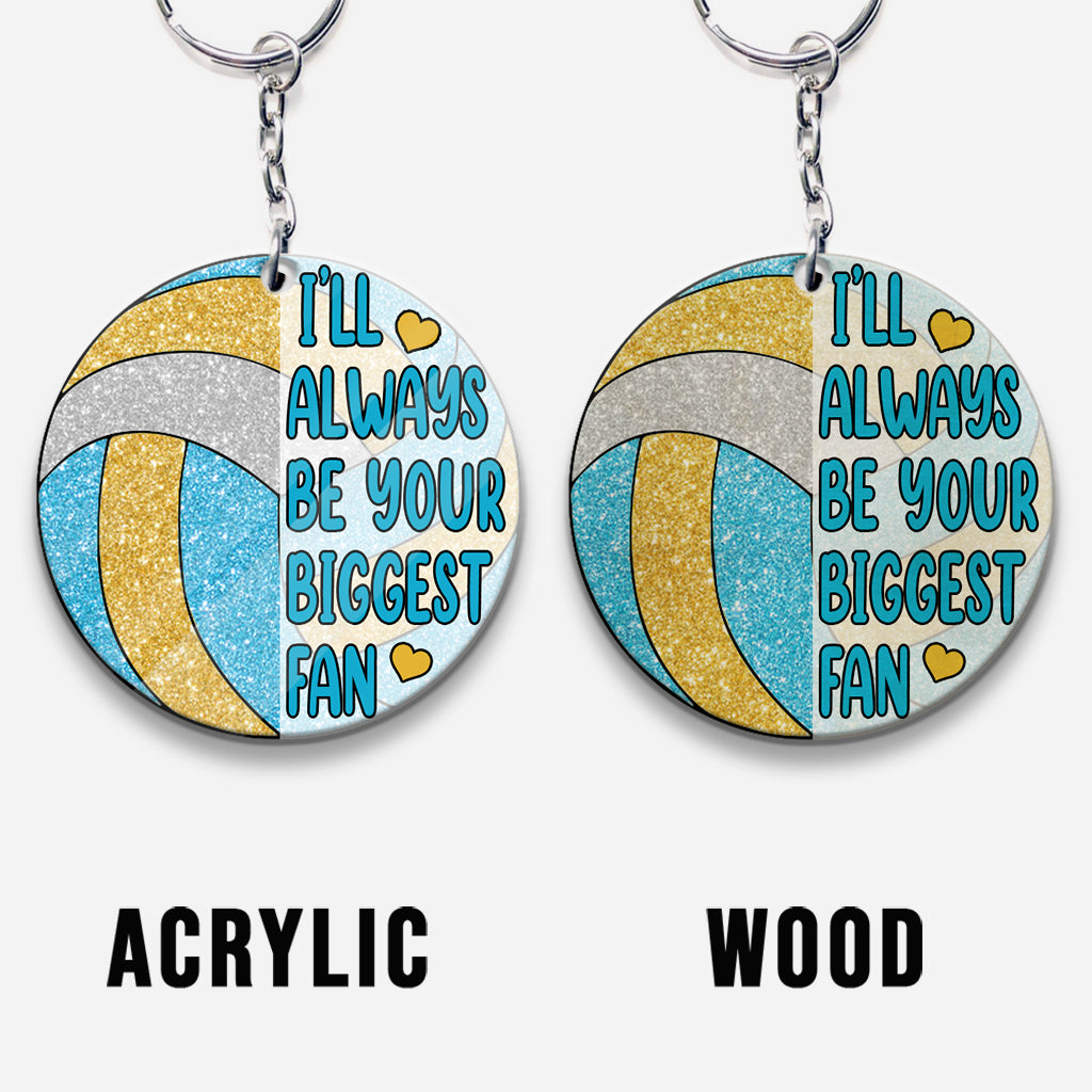 I'll Always Be Your Biggest Fan - Personalized Volleyball Keychain