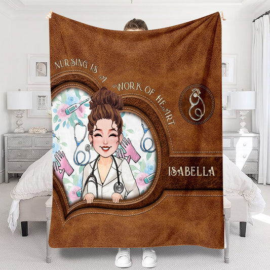 Nursing Is A Work Of Heart - Personalized Nurse Blanket