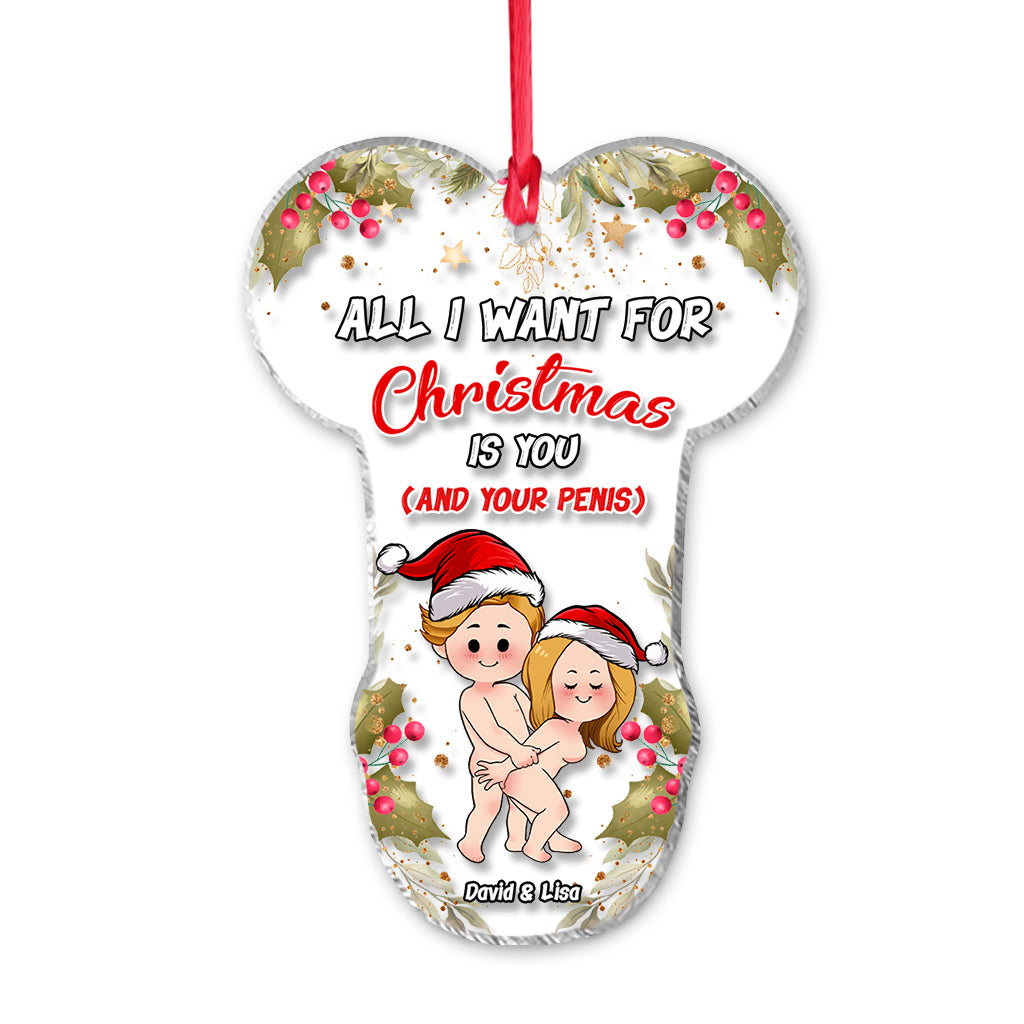 All I Want For Christmas - Personalized Couple Transparent Ornament