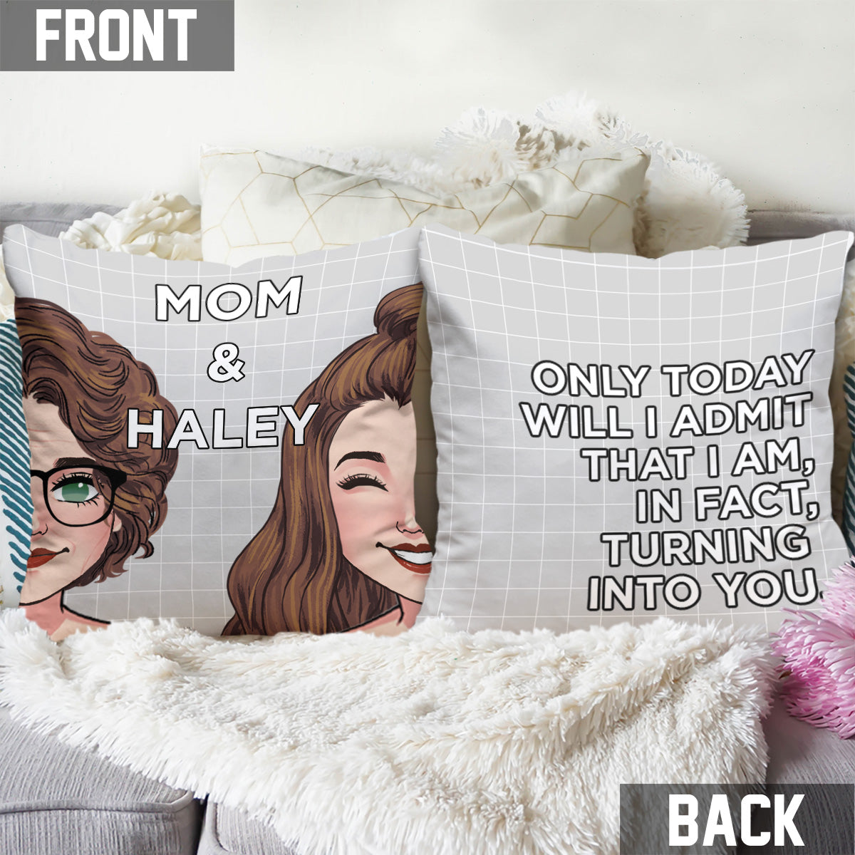 Turning Into My Mom Dad Like Mother Father Like Daughter Son - Personalized Mother Throw Pillow